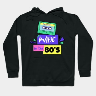 Made in the 80's - 80's Gift Hoodie